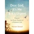 thumbnail image 1 of Pre-Owned Dear God, It's Me and It's Urgent: Prayers for Every Season of a Woman's Life (Paperback) 1627079351 9781627079358, 1 of 1