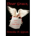 thumbnail image 1 of Dear Grace, Letters to a Single Parent, (Paperback), 1 of 1