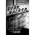thumbnail image 1 of Pre-Owned Dear Hacker: Letters to the Editor of 2600 (Hardcover) 0470620064 9780470620069, 1 of 1