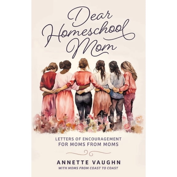 Dear Homeschool Mom, (Paperback)