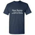 thumbnail image 1 of Dear Karma I Have a List Of People You Missed Humor Meme Tshirt Novelty Sarcastic Sayings Graphic Tees Men Holiday Gift For Xmas Birthday Party Funny T Shirt, 1 of 5