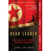 JANG JIN-SUNG Dear Leader : My Escape from North Korea (Paperback)