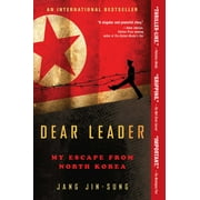 JANG JIN-SUNG Dear Leader : My Escape from North Korea (Paperback)