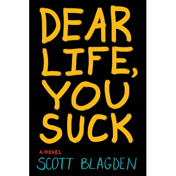 Dear Life, You Suck, (Paperback)
