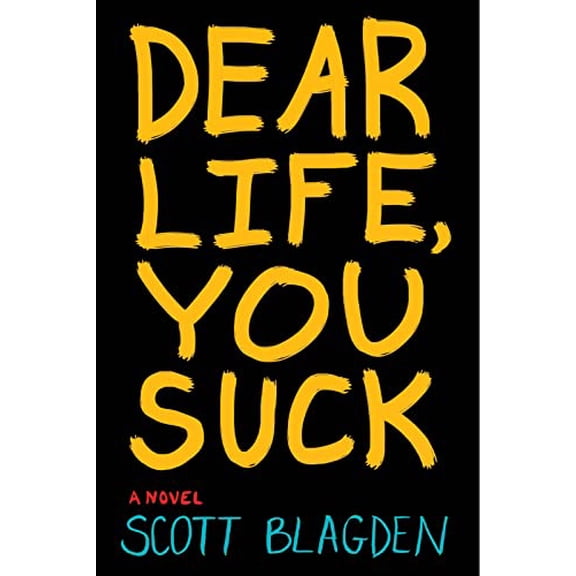 Pre-Owned Dear Life, You Suck (Paperback) 0544336216 9780544336216