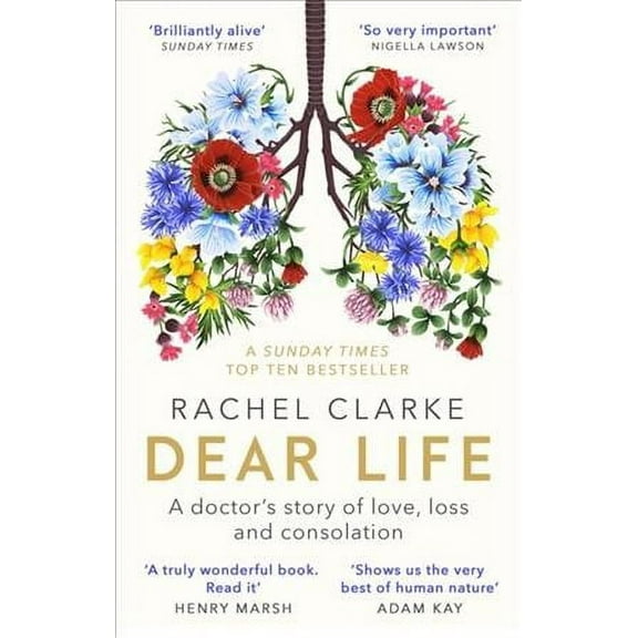 Dear Life by Rachel Clarke