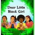 thumbnail image 1 of Dear Little Black Girl, (Hardcover), 1 of 1