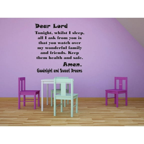 Dear Lord Tonight Whilst I Sleep I Ask Is That You Watch Over My Family & Friends. Keep Them Health & Safe. Amen Goodnight Sweet Dreams Quote Custom Wall Decal Vinyl Sticker 16 Inches X 24 Inches