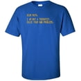 thumbnail image 1 of Dear Math I Am Not A Therapist Solve Your Own Problems Adult T-Shirt, 1 of 1