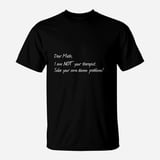 Dear Math Im Not Your Therapist Humor Graphic TShirt - Walmart.com