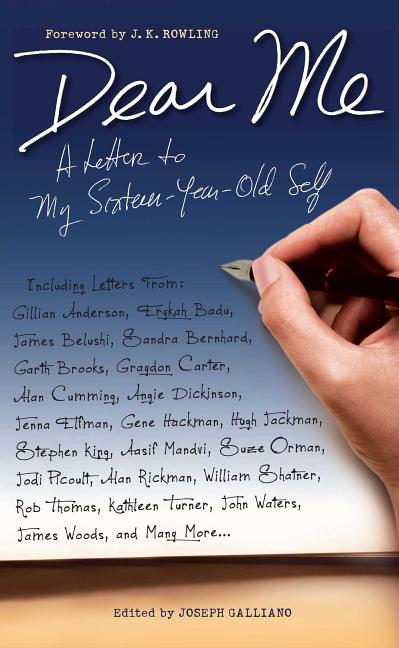 Dear Me A Letter to My Sixteen-Year-Old Self (Paperback)