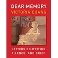 thumbnail image 1 of Pre-Owned Dear Memory: Letters on Writing, Silence, and Grief, 9781571313928, 1571313923, Hardcover,, 1 of 1