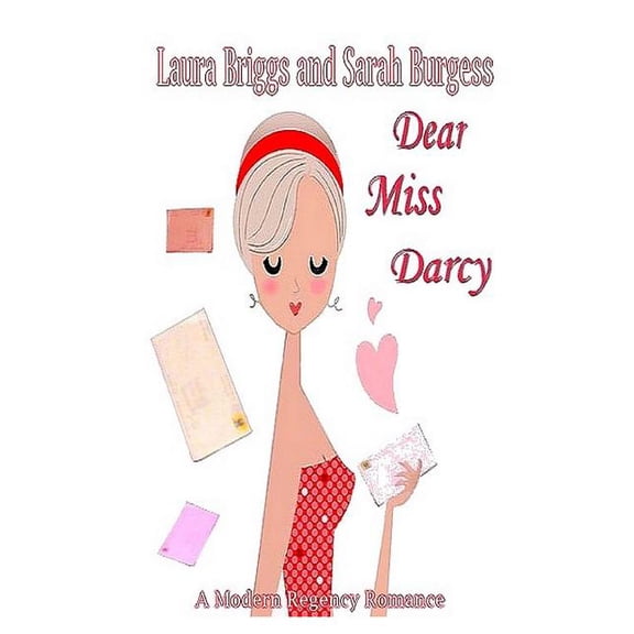 Dear Miss Darcy: A Modern Regency Romance, (Paperback)