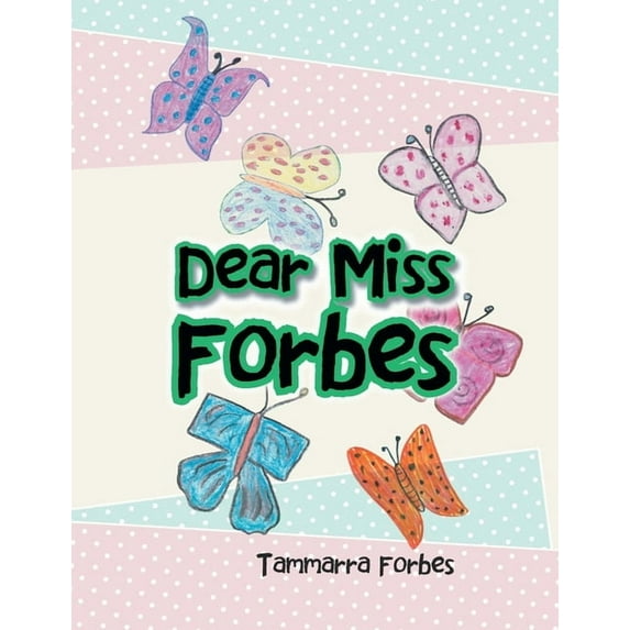 Dear Miss Forbes (Paperback)