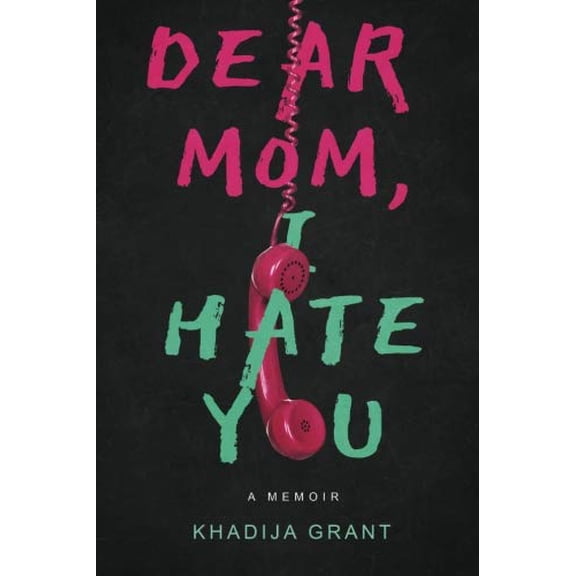 Pre-Owned Dear Mom, I Hate You Paperback