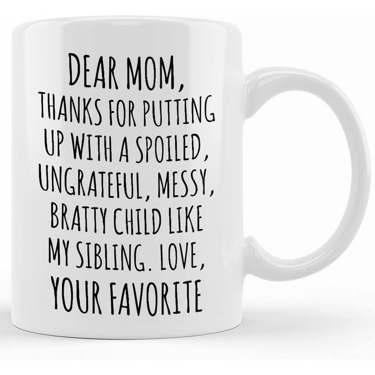 https://i5.walmartimages.com/seo/Dear-Mom-Mug-Mother-s-Day-Gift-Present-Funny-Gifts-For-Moms-Cute-Coffee-Cup-From-Son-Kids-Mom-Mug-Birthday-Christmas-11oz-Or-15oz_346a0236-aa08-43ec-9624-63a36f849493.43aee45828015861ae9d669f14ba3744.jpeg?odnHeight=768&odnWidth=768&odnBg=FFFFFF