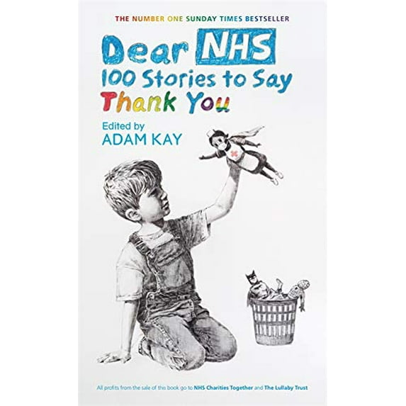 Pre-Owned Dear NHS: 100 Stories to Say Thank You, Edited by Adam Kay Paperback
