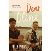 Dear Oliver Uncovering a Pakeha history Paperback
