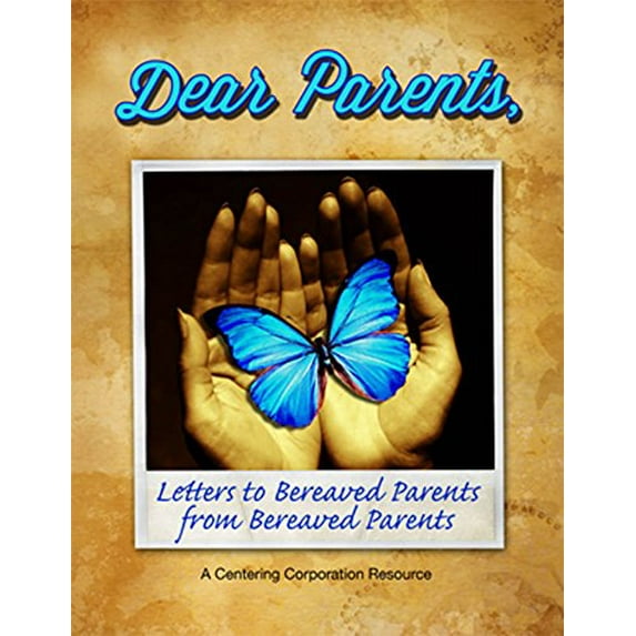 Pre-Owned Dear Parents: Letters to Bereaved Parents from Bereaved Parents (Paperback) by Johnson Joy Ed