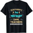 thumbnail image 1 of Dear Parents Tag You're It Love Teachers Funny Summer Humor T-Shirt, 1 of 4
