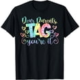 thumbnail image 1 of Dear Parents Tag You're It Love Teachers Last Day Of School T-Shirt, 1 of 4