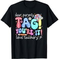 thumbnail image 1 of Dear Parents Tag You're It Love Teachers Retro Groovy Disco T-Shirt, 1 of 4