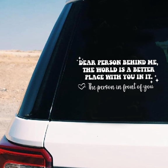 Dear Person Behind Me Car Window Decal, Motivational Positive Affirmation Vinyl Sticker for Cars Trucks SUVs, Waterproof Bumper Decal, 8 Inches 2 Pack