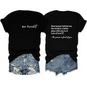 LIODFGLE Dear Person Behind ME T Shirt, Women Fashion Tee Tops Be Kind Shirt Summer Cute Kind Graphic Blessed Shirt
