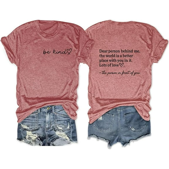 Dear Person Behind ME T Shirt, Women Fashion Tee Tops Be Kind Shirt Summer Cute Kind Graphic Blessed Shirt