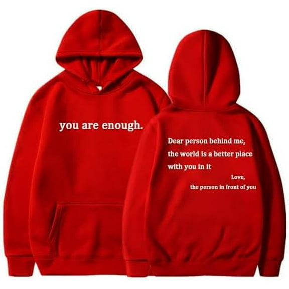 Dear Person Behind Me Hoodie Sweatshirt, You Are Enough Hoodie, The Hope Hoodie