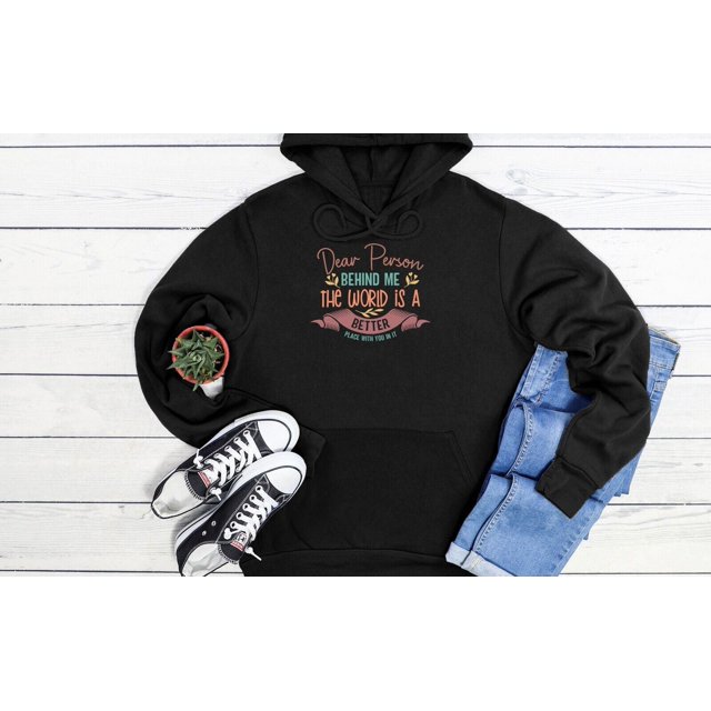 Dear Person Behind Me Men Women Jute Bag Unisex Hoodie Baseball T Shirt