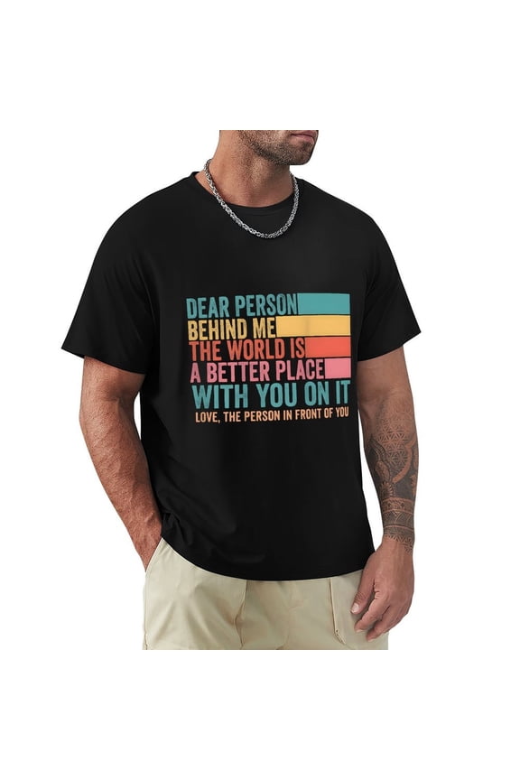 Dear Person Behind Me Men's Cotton HD Print Short Sleeve T-Shirt Crew Neck Top Black M