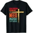 thumbnail image 1 of Dear Person Behind Me Need Prayer Tap My Shoulder T-Shirt, 1 of 4