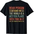 thumbnail image 1 of Dear Person Behind Me Shirt T-Shirt, 1 of 4