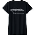 thumbnail image 1 of Dear Person Behind Me The World Is’A Better Place With You T-Shirt, 1 of 3