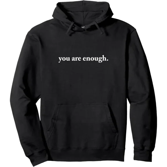 Dear Person Behind Me World Is A Better Place You Are Enough Unisex Pullover