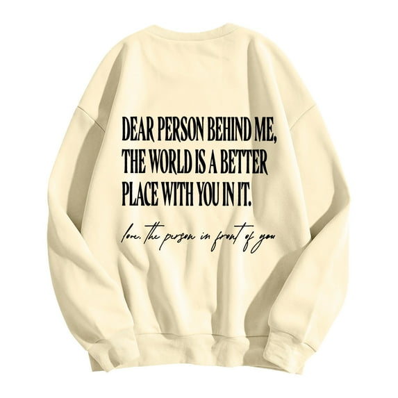 Dear Person Behind Me World Is A Better Place With You In It Sweatshirt You Are Enough For Men Women Crop Sweatshirts for Women Athletic Sports Jackets Outfits Older Women Hooded Zip up Jacket Women