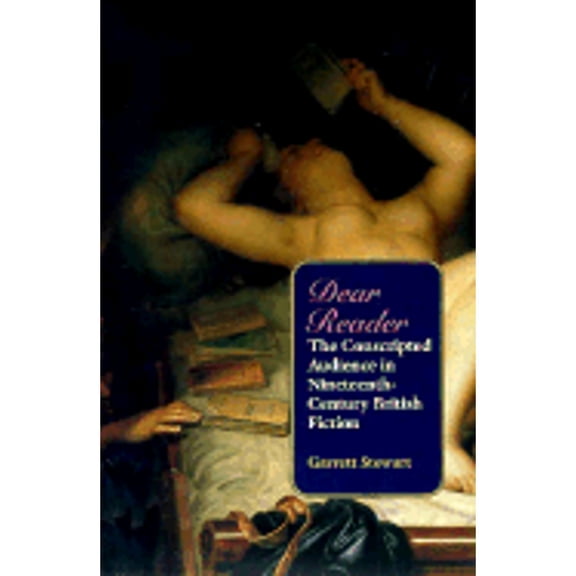Pre-Owned Dear Reader: The Conscripted Audience in Nineteenth-Century British Fiction Paperback