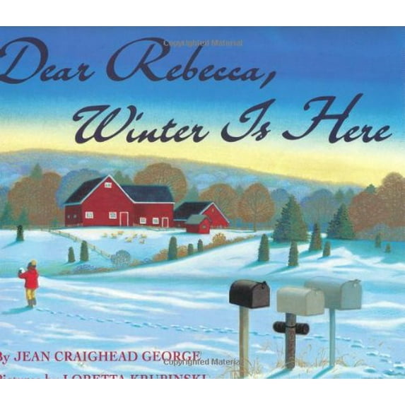 Pre-Owned Dear Rebecca, Winter Is Here (Hardcover) 0060211393 9780060211394