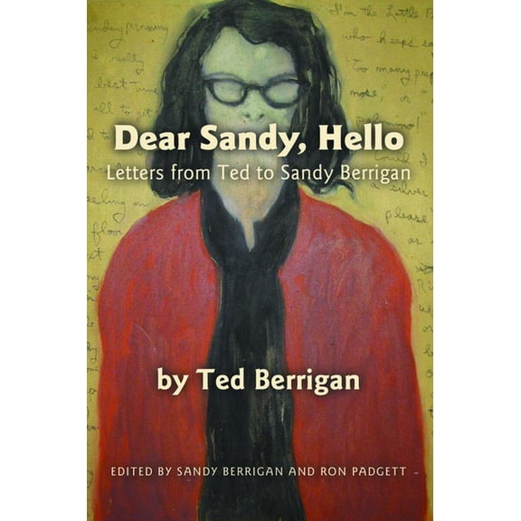 Dear Sandy, Hello: Letters from Ted to Sandy Berrigan (Paperback)