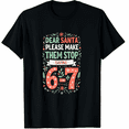 thumbnail image 1 of Dear Santa 67 Funny Christmas Six Seven 6-7 Men Women T-Shirt, 1 of 4