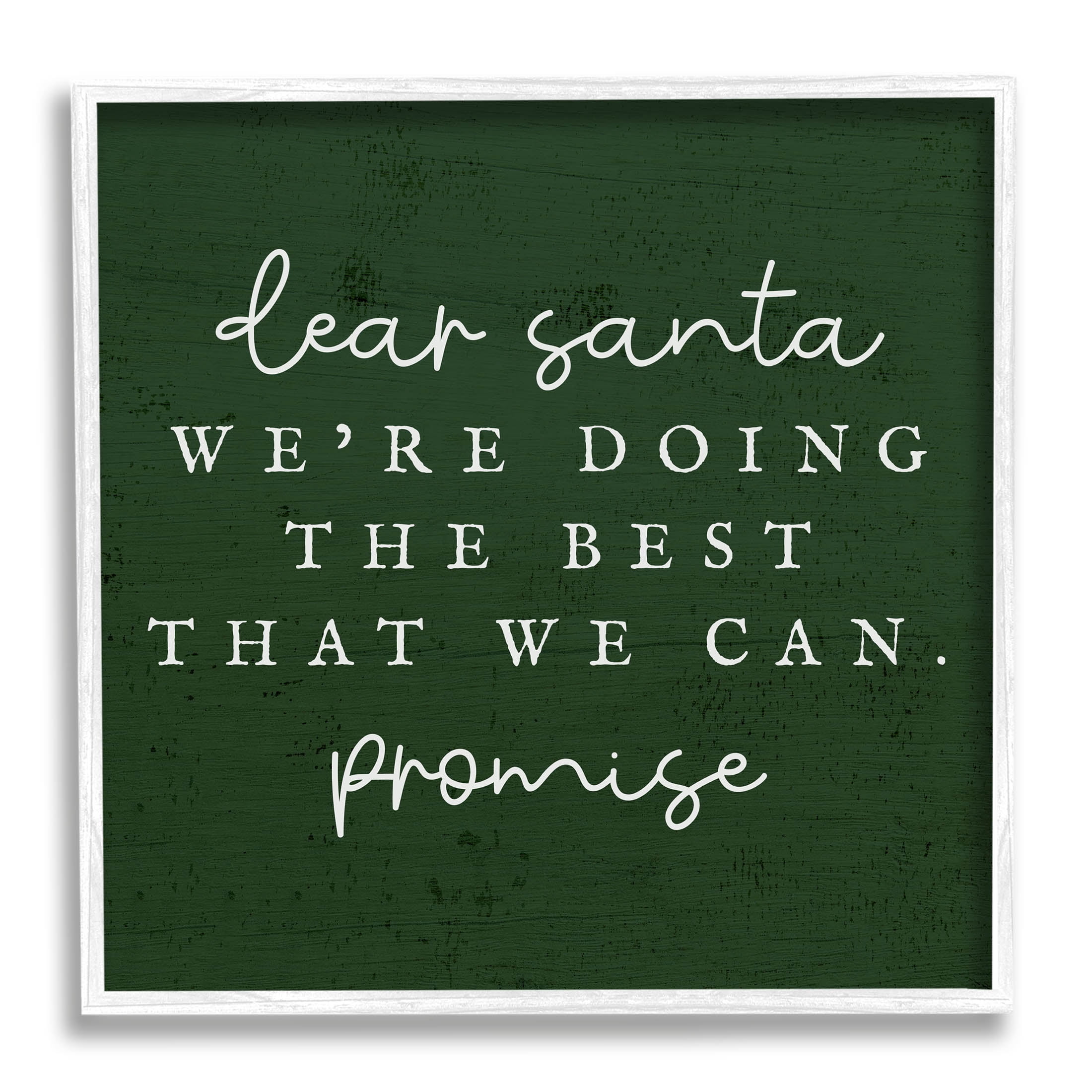 Dear Santa Best We Can Phrase Holiday Graphic Art White Framed Art Print Wall Art