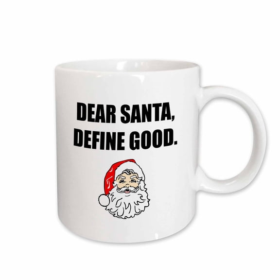 3drose, Dear Santa Define Good, 15oz Mug