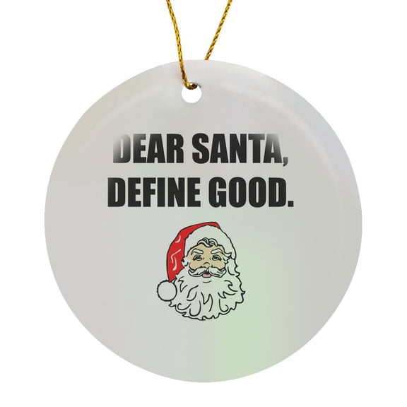 3drose, Dear Santa Define Good, Circle Porcelain Ornament