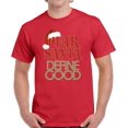 thumbnail image 1 of Dear Santa Define Good Top Christmas Gift Shirt for Men - S M L XL 2XL 3XL 4XL 5XL Xmas Graphic Tee - Funny Xmas Holiday Tee T-Shirt Mens, 1 of 2
