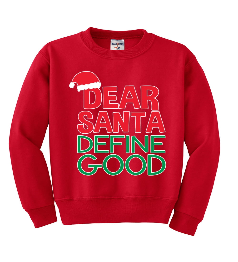 Dear santa define good sweater discount