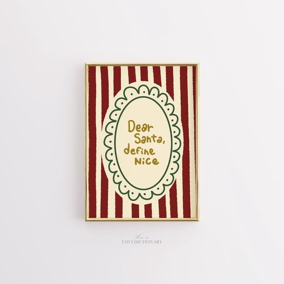 Dear Santa Define Nice Christmas Quote Red Stripe Holiday Preppy Xmas Poster, Striking Seasonal Theme For Home And Living Room Decor