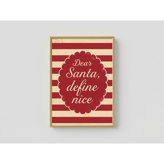 Dear Santa Define Nice Sign • Wall Art • Retroposter •, Unframed Poster Size 16x24