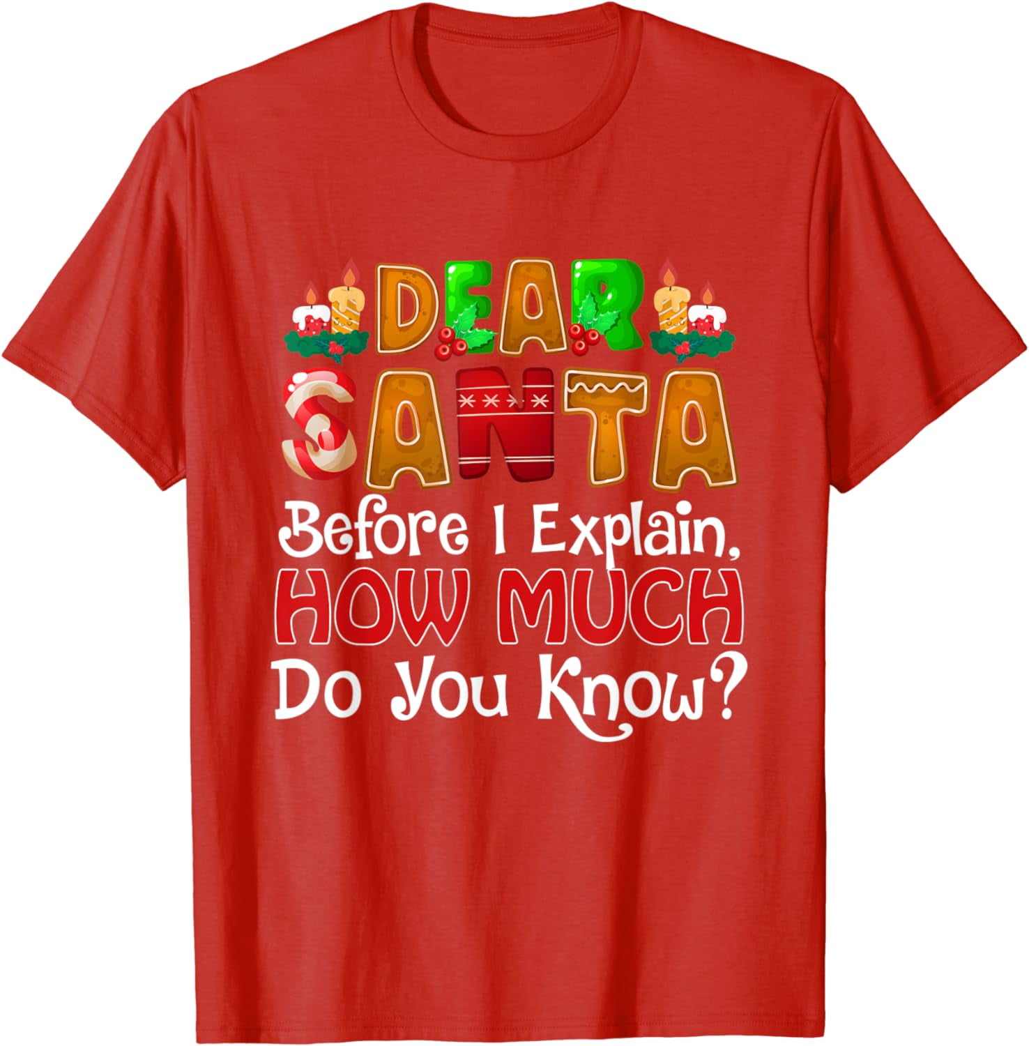 Dear Santa I Can Explain Funny Christmas Quotes For Family T Shirt dear-santa-i-can-explain-funny-christmas-quotes-for-family-t-shirt
