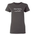 thumbnail image 1 of Dear Santa, I Can Explain Sarcastic Novelty Gift Idea Adult Humor Funny Women's Casual Tees, 1 of 3